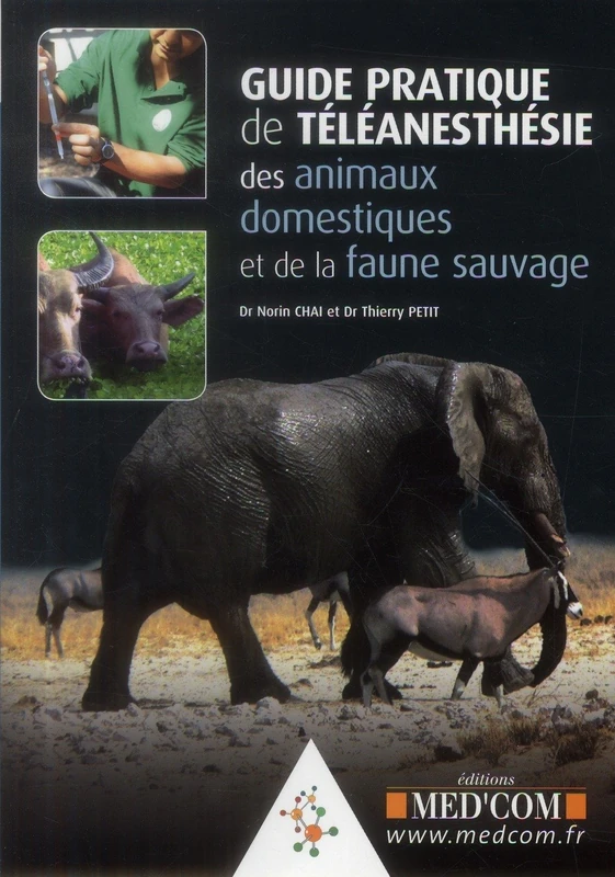 GUIDE PRAT DE TELEANESTHESIE DES ANIMAUX DOMESTIQUES ET DE LA FAUNE SAUVAGE (0000)