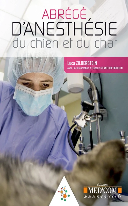 Abrégé d'anesthésie du chien et du chat