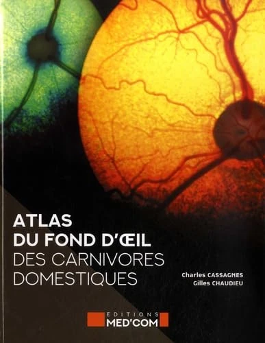 ATLAS DU FOND DE L OEIL DES CARNIVORES DOMESTIQUES