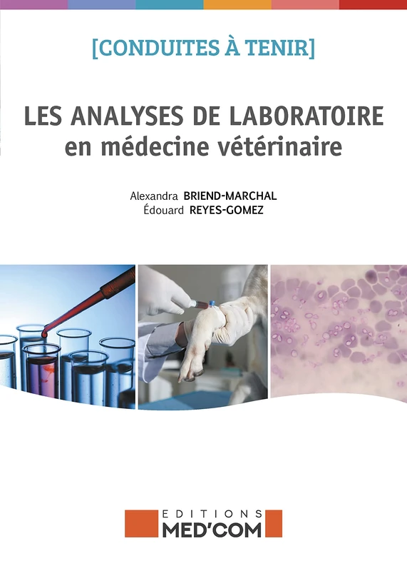 CONDUITES A TENIR LES ANALYSES DE LABORATOIRES EN MEDECINE VETERINAIRE: Les laboratoires en médecine vétérinaire