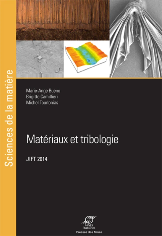 Matériaux et tribologie: JIFT 2014.