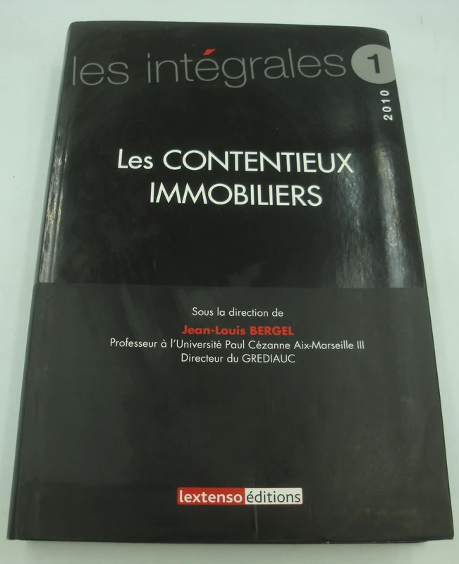 les contentieux immobiliers: SOUS LA DIRECTION DE JEAN-LOUIS BERGEL