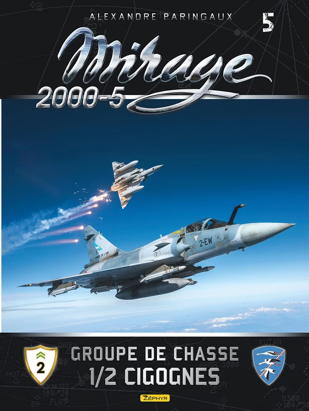 L'escadrille des cigognes: Tome 5, Groupe de chasse 1/2 cigognes