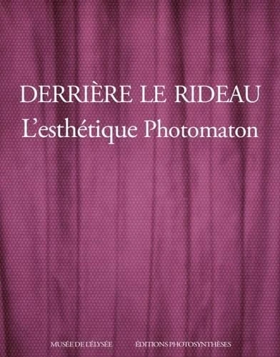 DERRIÈRE LE RIDEAU: L'ESTHÉTIQUE PHOTOMATON - Image 1