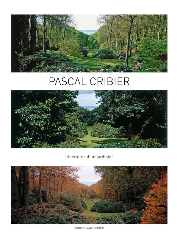 Pascal Cribier - A Gardener's Journey