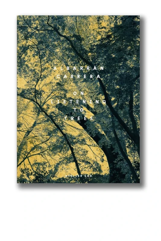 Albarran & Cabrera - On Listening to Trees