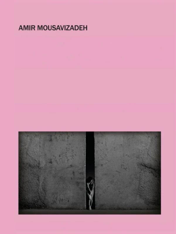 AMIR MOUSAVIZADEH 2000 2022: Artist Book