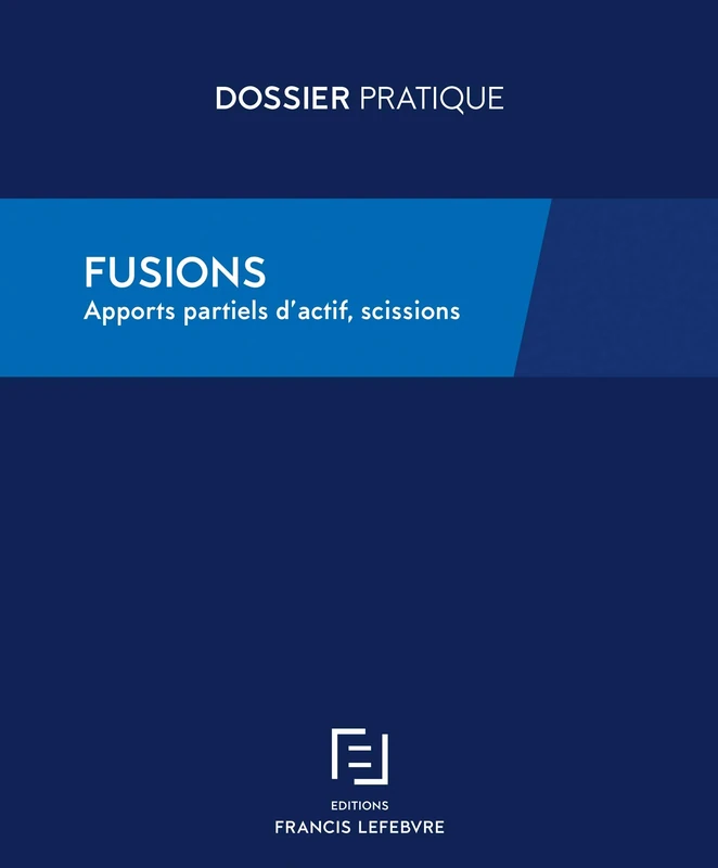 Fusions: Apports partiels d'actifs, scissions - Image 1