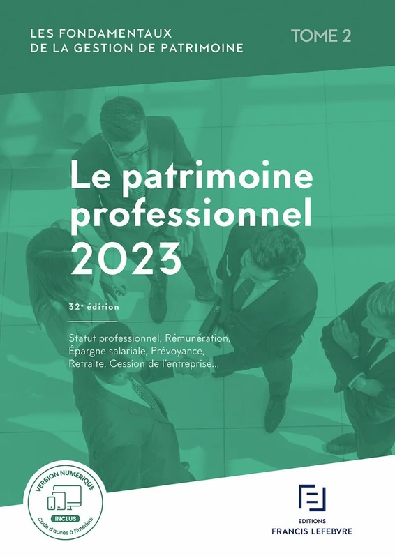 Les fondamentaux de la gestion de patrimoine - Tome 2 Patrimoine professionnel 2023 (2): Tome 2, Le patrimoine professionnel