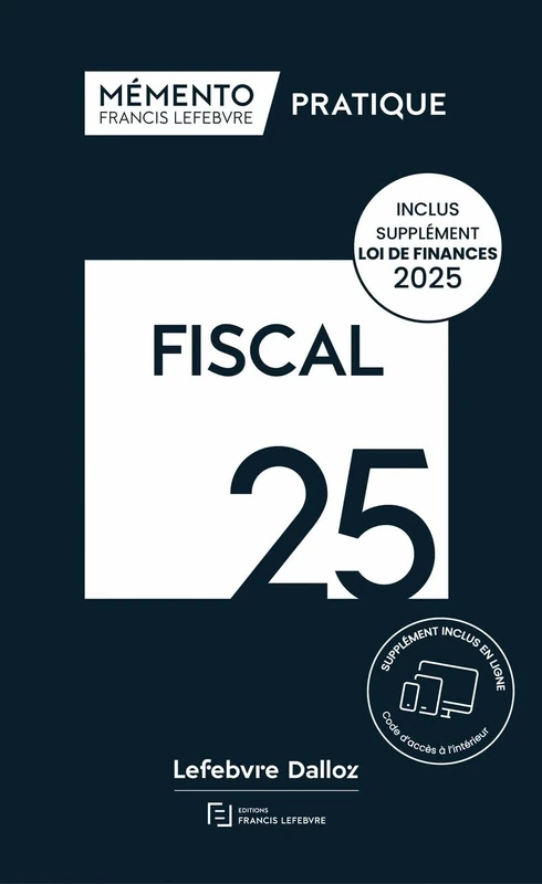 Mémento Fiscal 2025: Avec le supplément spécial loi de finances