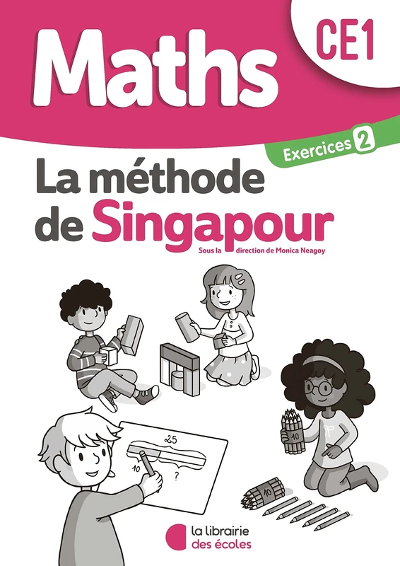 Méthode de Singapour CE1 (2020) - Pack de cahiers d'exercices 2 : Pratique autonome: Exercices 2 (Pack de 10 exemplaires)
