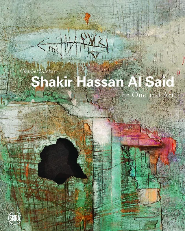 Shakir Hassan Al Said: The One and Art - Image 1
