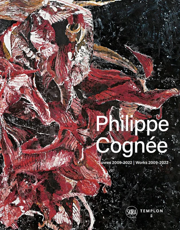 Philippe Cognée: Oeuvres 2009-2022 / Works 2009-2022