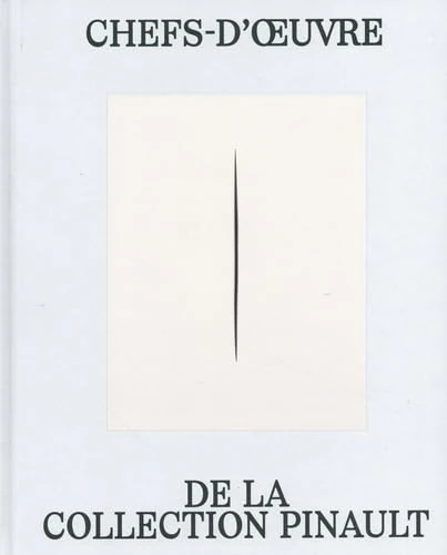 Chefs-d'œuvre de la Collection Pinault