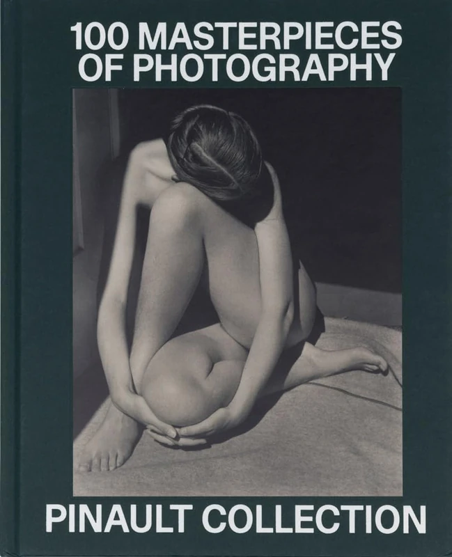 Pinault Collection: 100 Photographic Masterpieces