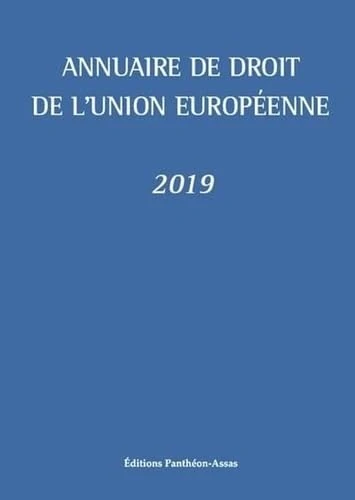 Annuaire de droit de l'Union europeenne 2019 - Pantheon Assas
