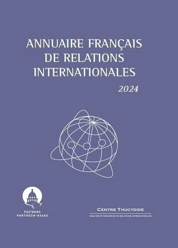 Annuaire francais de relations internationales 2024: Volume 25