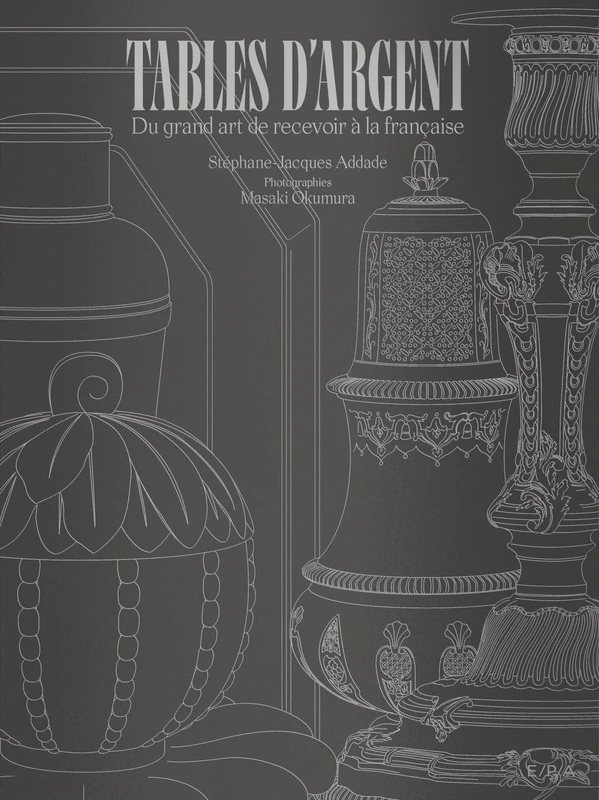 Tables d'argent: Du grand art de recevoir à la française - Image 1