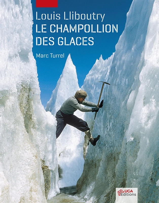 Louis Lliboutry, le champollion des glaces - Image 1