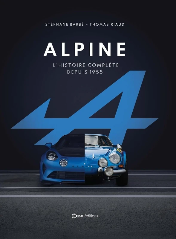 Alpine - L'histoire complete depuis 1955 - Automotive Book
