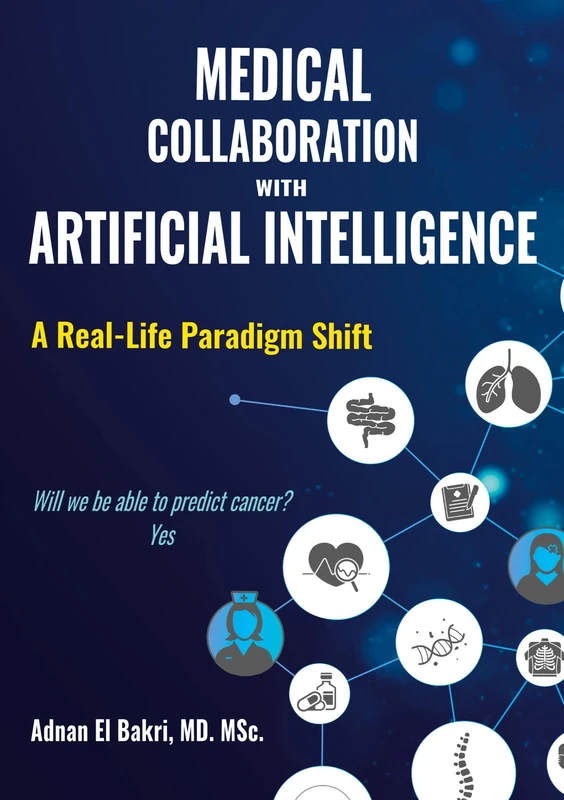 Medical Collaboration with Artificial Intelligence: A Real-Life Paradigm Shift
