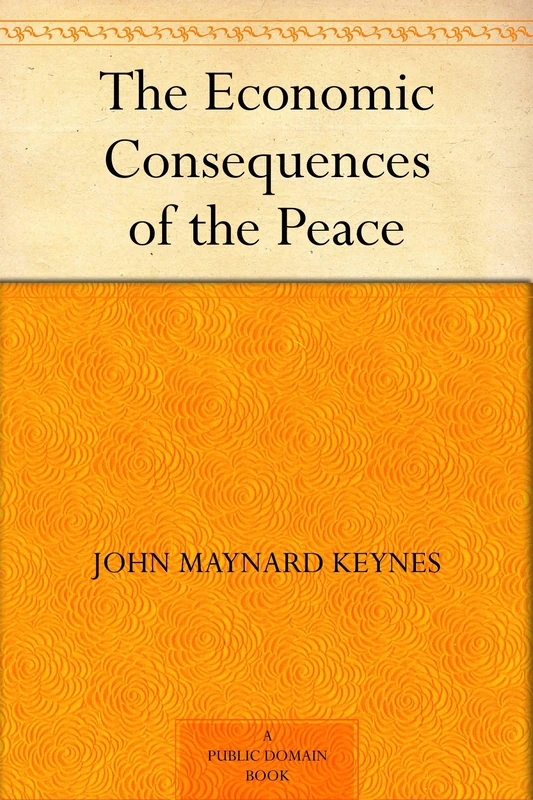 The Economic Consequences of the Peace (Annotated)