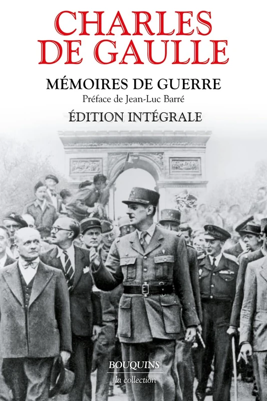 Mémoires de guerre: Edition intégrale