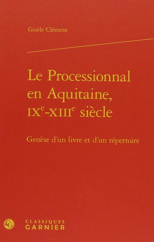 Le Processionnal en Aquitaine, IXe-XIIIe siècle: Genèse d'un livre et d'un répertoire - Image 1
