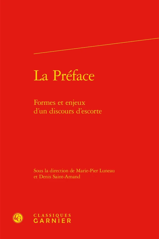 La Préface: Formes et enjeux d'un discours d'escorte: 6