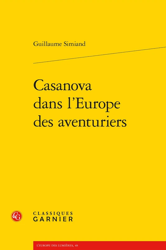 Casanova Dans l'Europe Des Aventuriers: 49 (L'Europe Des Lumieres)
