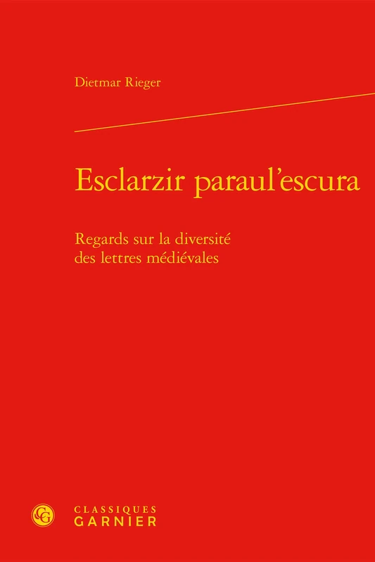 Esclarzir paraul'escura: Regards sur la diversité des lettres médiévales