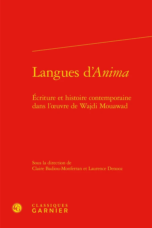 Langues d'Anima: Écriture et histoire contemporaine dans l'oeuvre de Wajdi Mouawad: 3 - Image 1