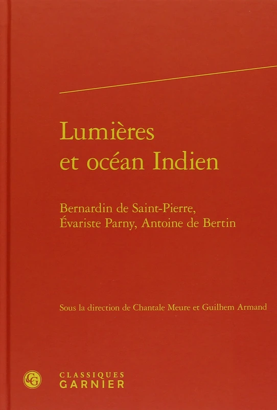 Lumières et océan Indien: Bernardin de Saint-Pierre, Évariste Parny, Antoine de Bertin: 20 - Image 1