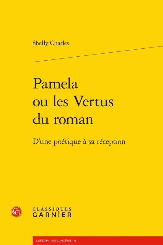 Pamela Ou Les Vertus Du Roman: D'Une Poetique a Sa Reception: 56 (L'Europe Des Lumieres) - Image 1