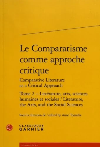 Litterature, Arts, Sciences Humaines Et Sociales / Literature, the Arts, and the Social Sciences: 2 (Rencontres)