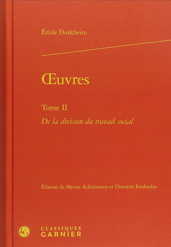 oeuvres: De la division du travail social (Tome II)