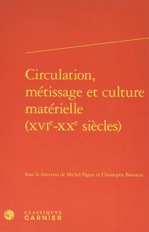 Circulation, métissage et culture matérielle (XVIe-XXe siècles) - Image 1