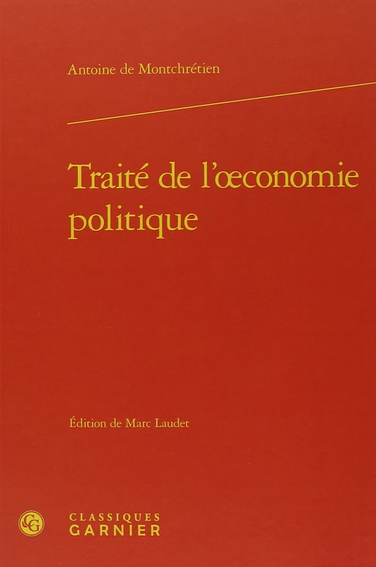 Traité de l'oeconomie politique