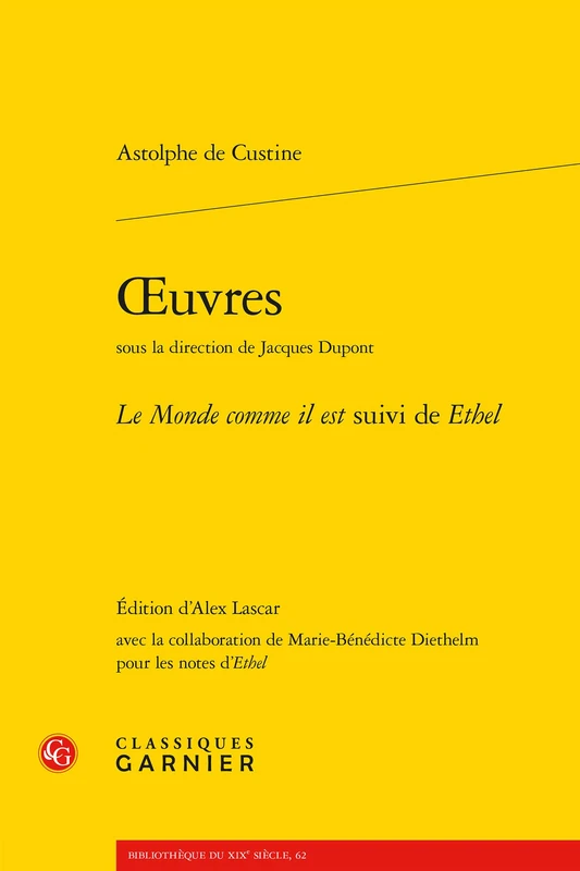 Oeuvres: Le Monde Comme Il Est Suivi de Ethel: 62 (Bibliotheque Du Xixe Siecle)