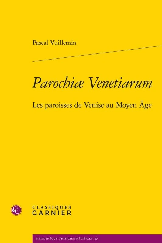 Parochiae Venetiarum: Les Paroisses de Venise Au Moyen Age: 20 (Bibliotheque D'Histoire Medievale) - Image 1