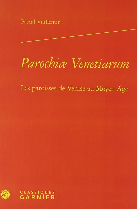 Parochiæ Venetiarum: Les paroisses de Venise au Moyen Âge - Image 1