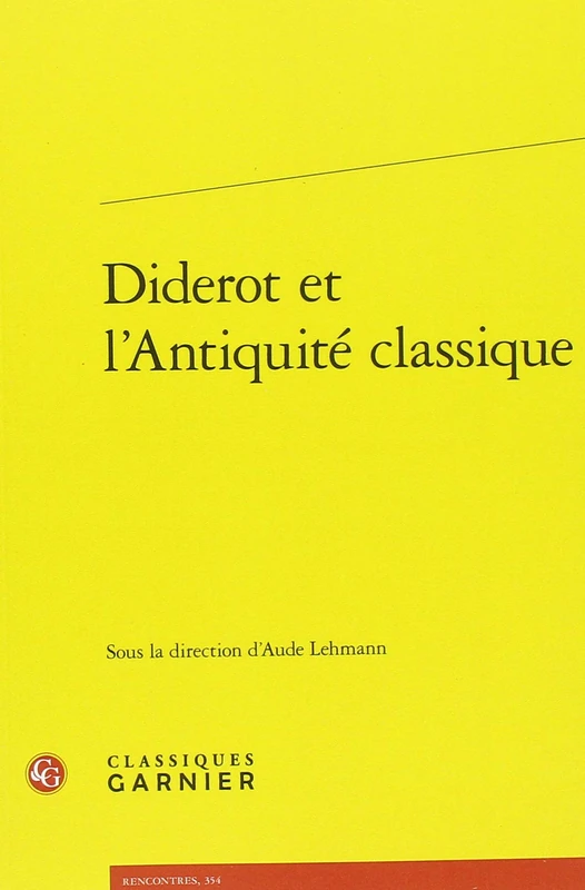 Diderot Et l'Antiquite Classique: 27 (Rencontres) - Image 1