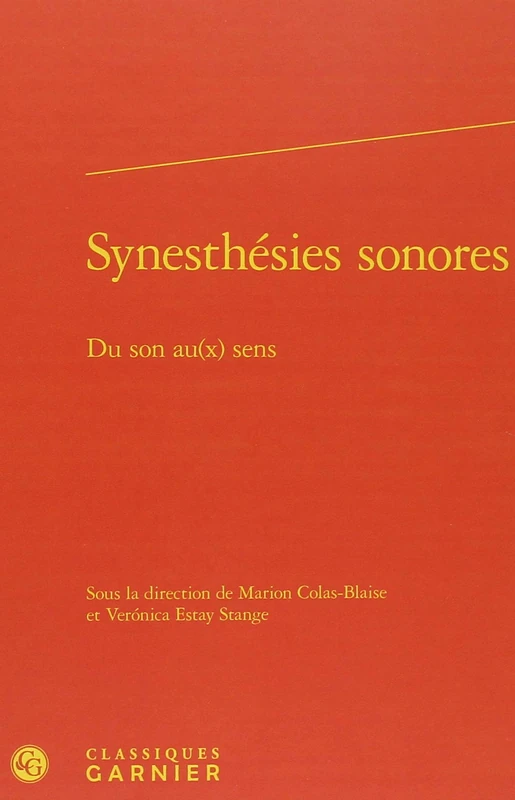Synesthésies sonores: Du son au(x) sens: 2