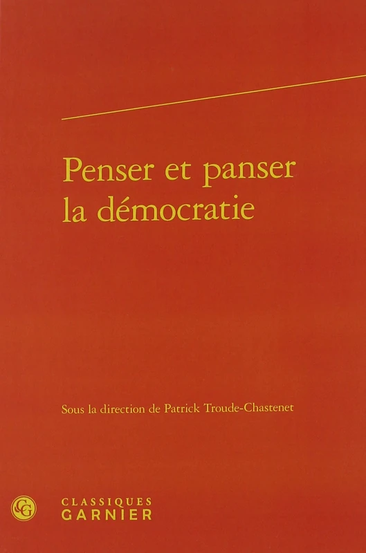 Penser et panser la démocratie: 1