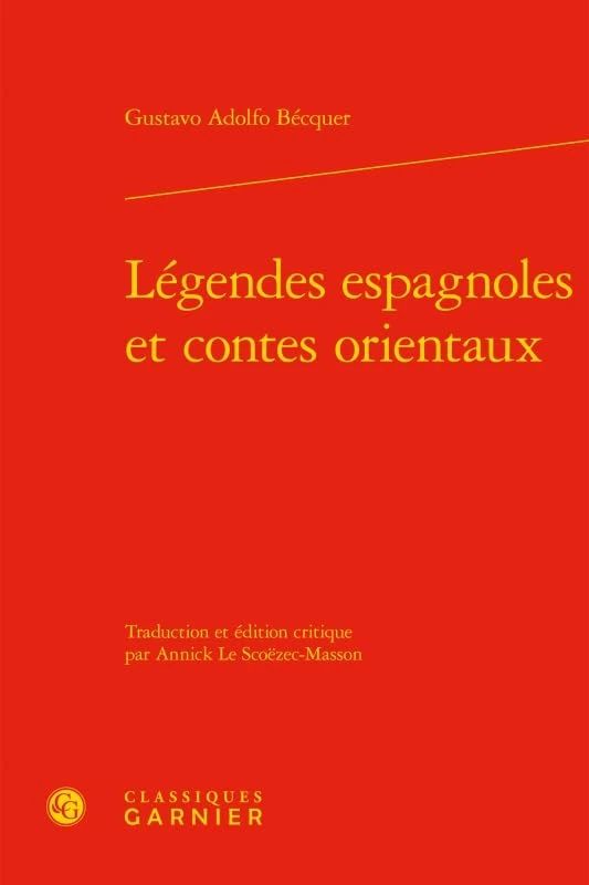 Legendes Espagnoles Et Contes Orientaux: 28 (Litteratures Du Monde)