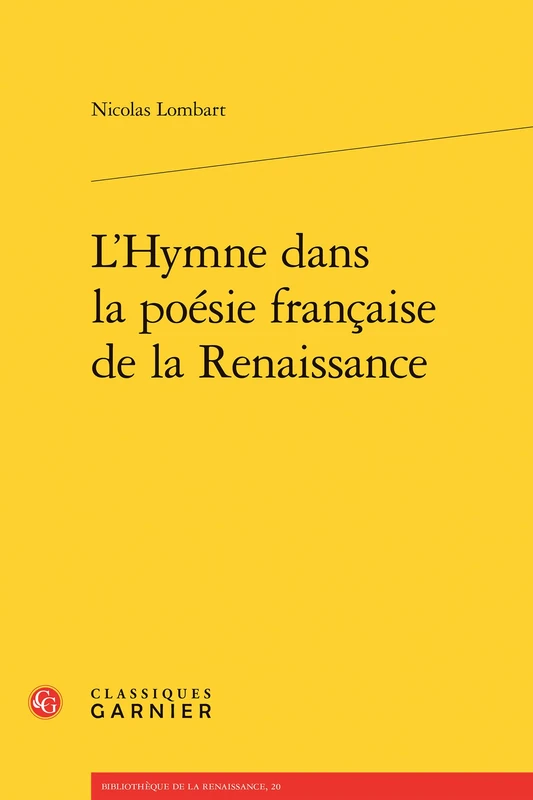 L'Hymne Dans La Poesie Francaise de la Renaissance: 20 (Bibliotheque de la Renaissance)