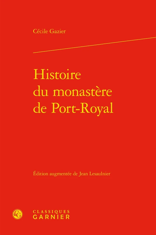 Histoire Du Monastere de Port-Royal: 33 (Univers Port-Royal)