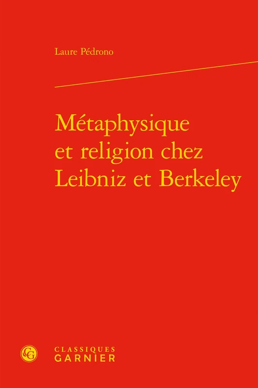 Metaphysique Et Religion Chez Leibniz Et Berkeley: 35 (Les Anciens Et les Modernes - Etudes de Philosophie)