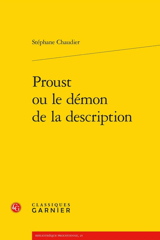 Proust Ou Le Demon de la Description: 25 (Bibliotheque Proustienne)
