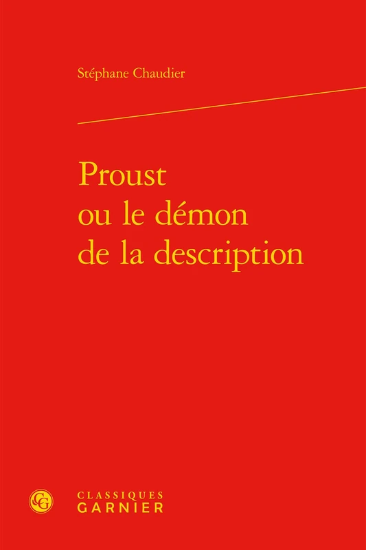 Proust Ou Le Demon de la Description: 25 (Bibliotheque Proustienne)